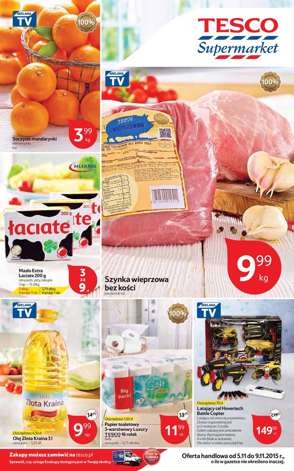 3,33 zł/l 14 49 Oszczędsz 1,50 zł Papier toaletowy 3-warstwowy Luxury TESCO 16 rolek biały cena jedn.