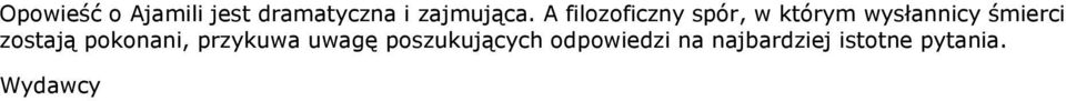 zostają pokonani, przykuwa uwagę poszukujących