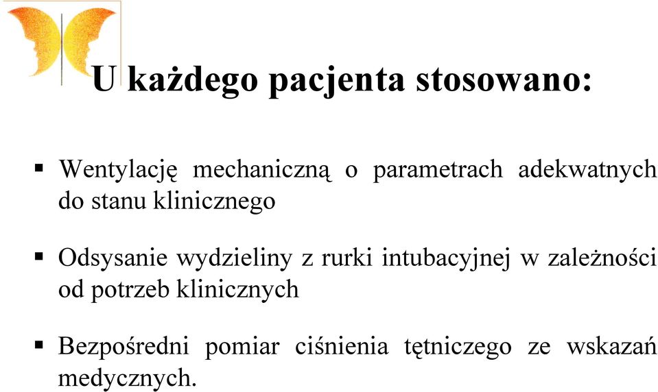 wydzieliny z rurki intubacyjnej w zależności od potrzeb