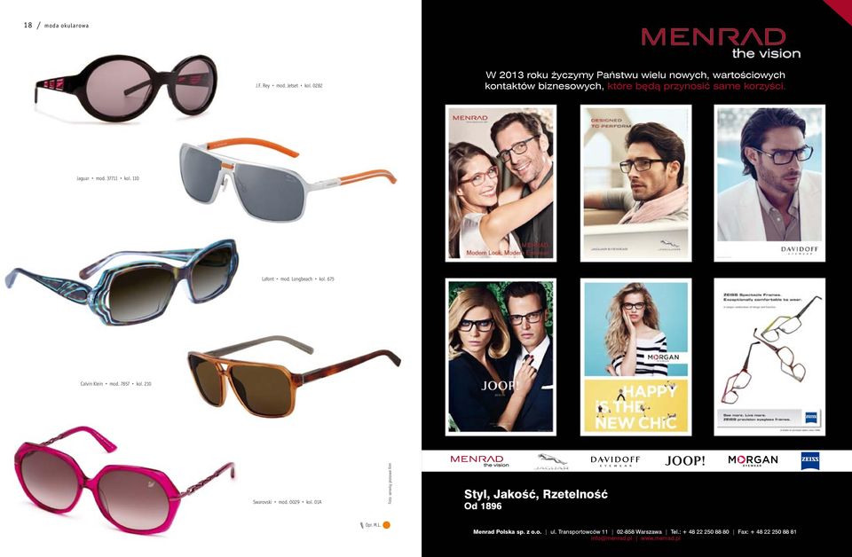 Jaguar mod. 37711 kol. 110 Lafont mod. Longbeach kol. 675 Calvin Klein mod. 7857 kol. 210 Swarovski mod. 0029 kol.