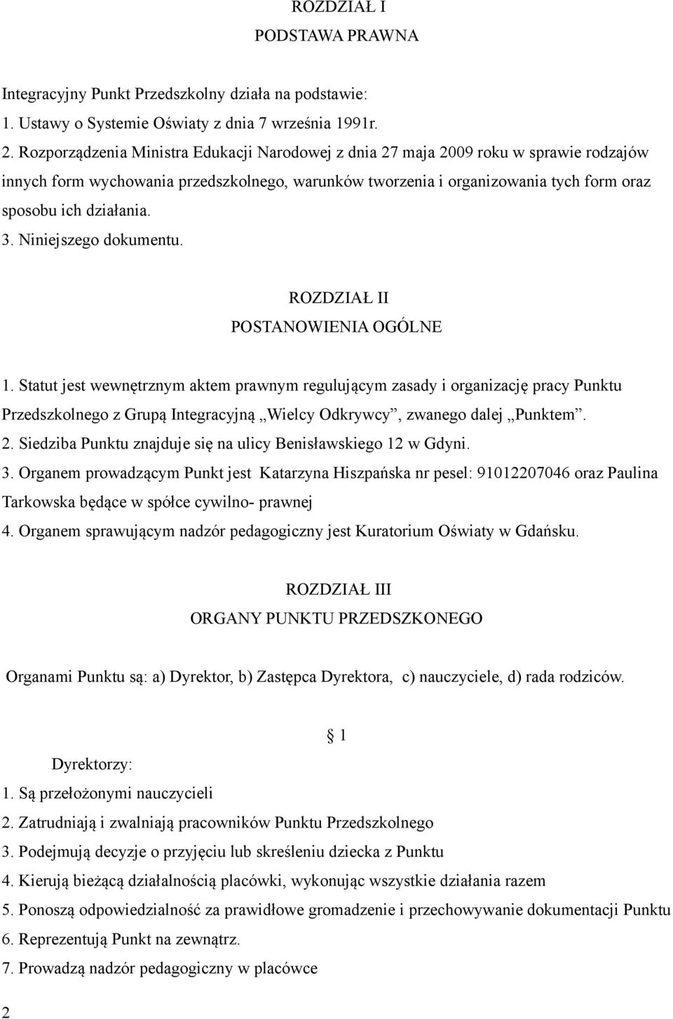 3. Niniejszego dokumentu. ROZDZIAŁ II POSTANOWIENIA OGÓLNE 1.