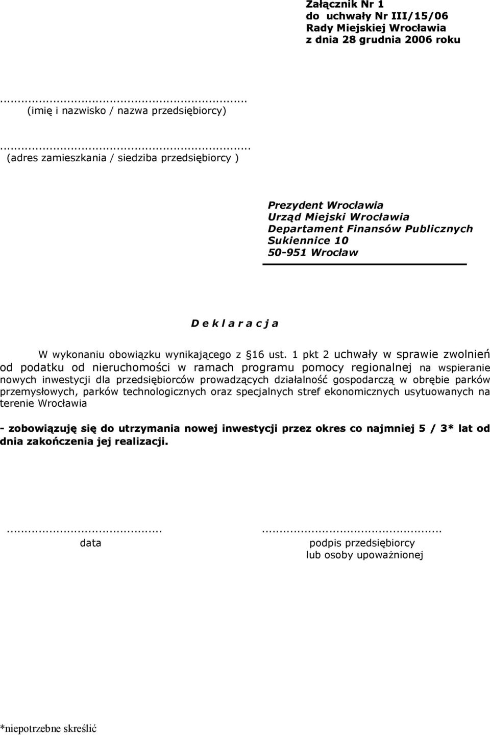 c j a ) ( *! " " # $ # % $ &'( # W wykonaniu obowiązku wynikającego z 16 ust.