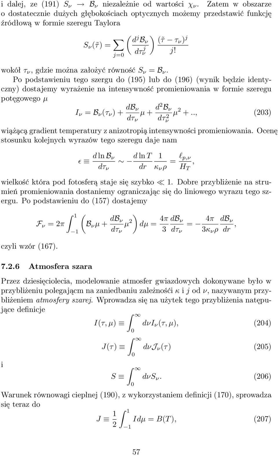 wokół τ ν, gdzie można założyć równość S ν = B ν.