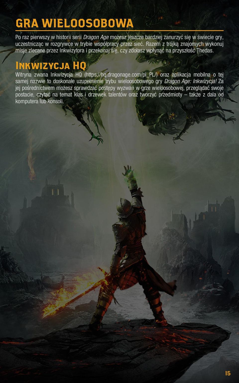 Inkwizycja HQ Witryna zwana Inkwizycja HQ (https://hq.dragonage.