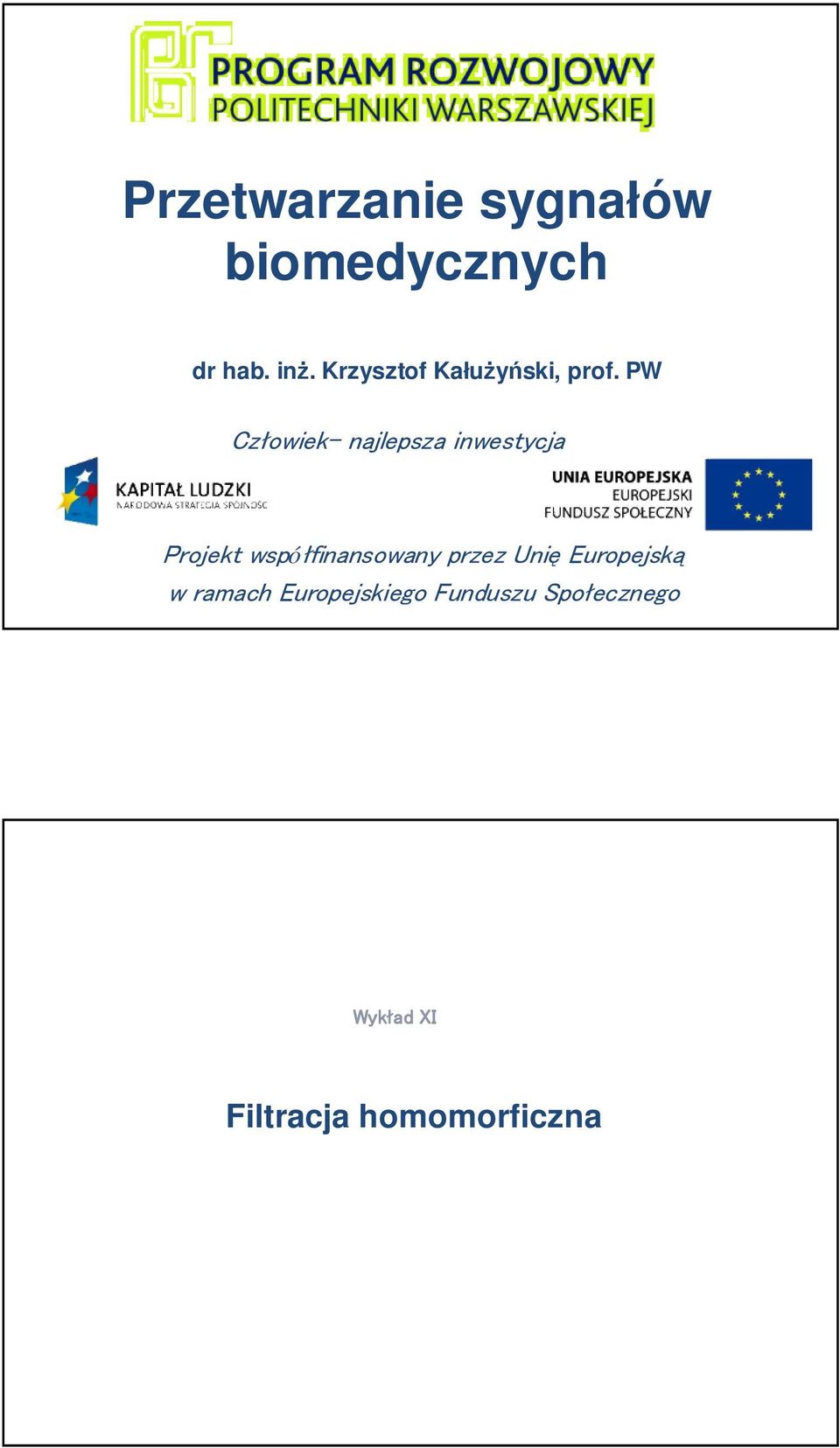 PW Człowik- najlpsza inwstycja Projkt współfinansowany