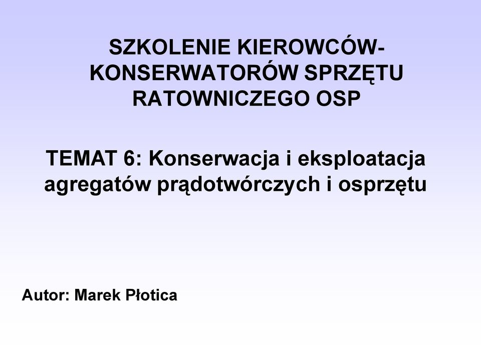 Konserwacja i eksploatacja agregatów