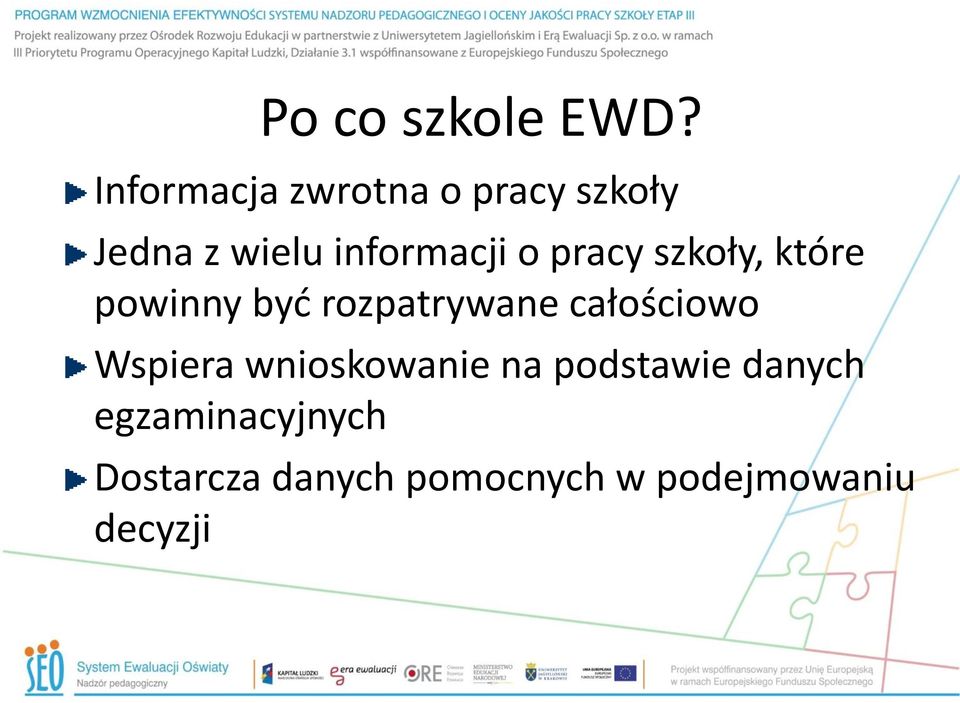 pracy szkoły, które powinny być rozpatrywane całościowo