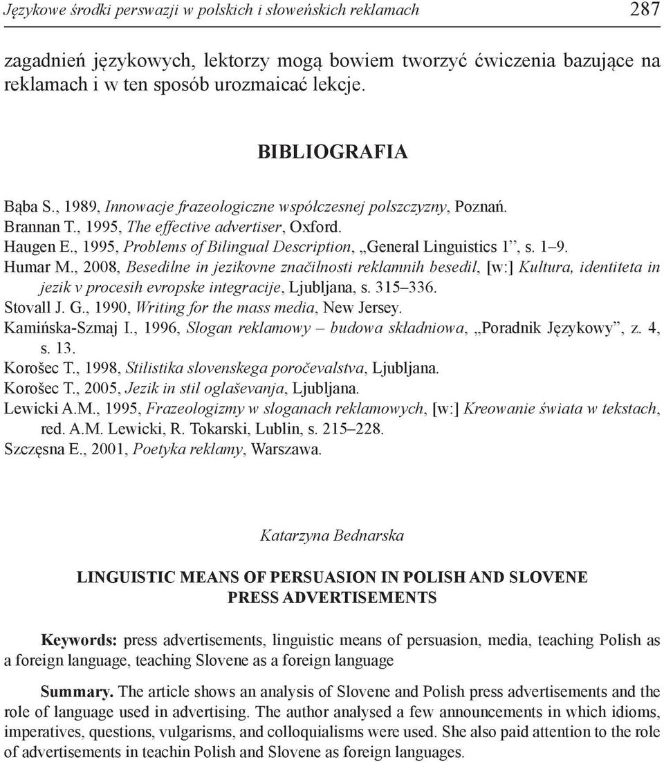 , 1995, Problems of Bilingual Description, General Linguistics 1ˮ, s. 1 9. Humar M.