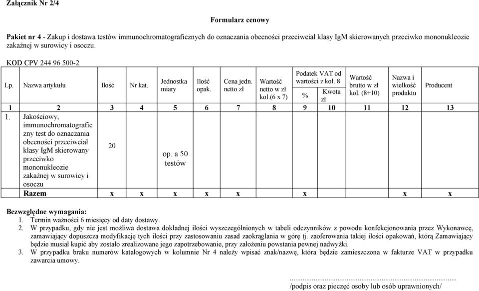 (8+10) Nazwa i wielkość produktu Producent 1 2 3 4 5 6 7 8 9 10 11 12 13 1.