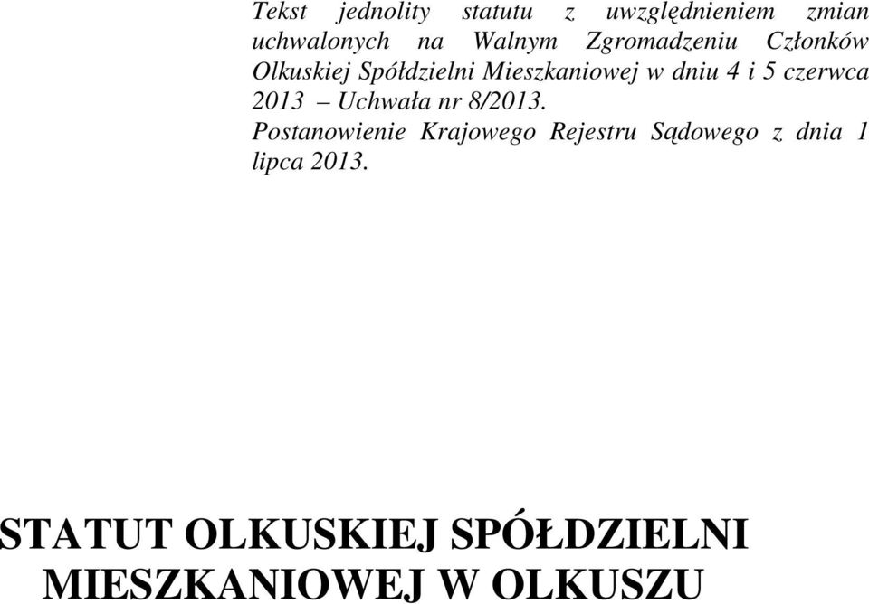 czerwca 2013 Uchwała nr 8/2013.