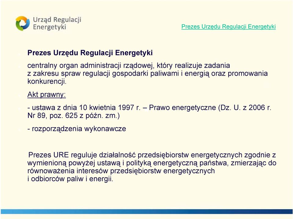 U. z 2006 r. Nr 89, poz. 625 z późn. zm.