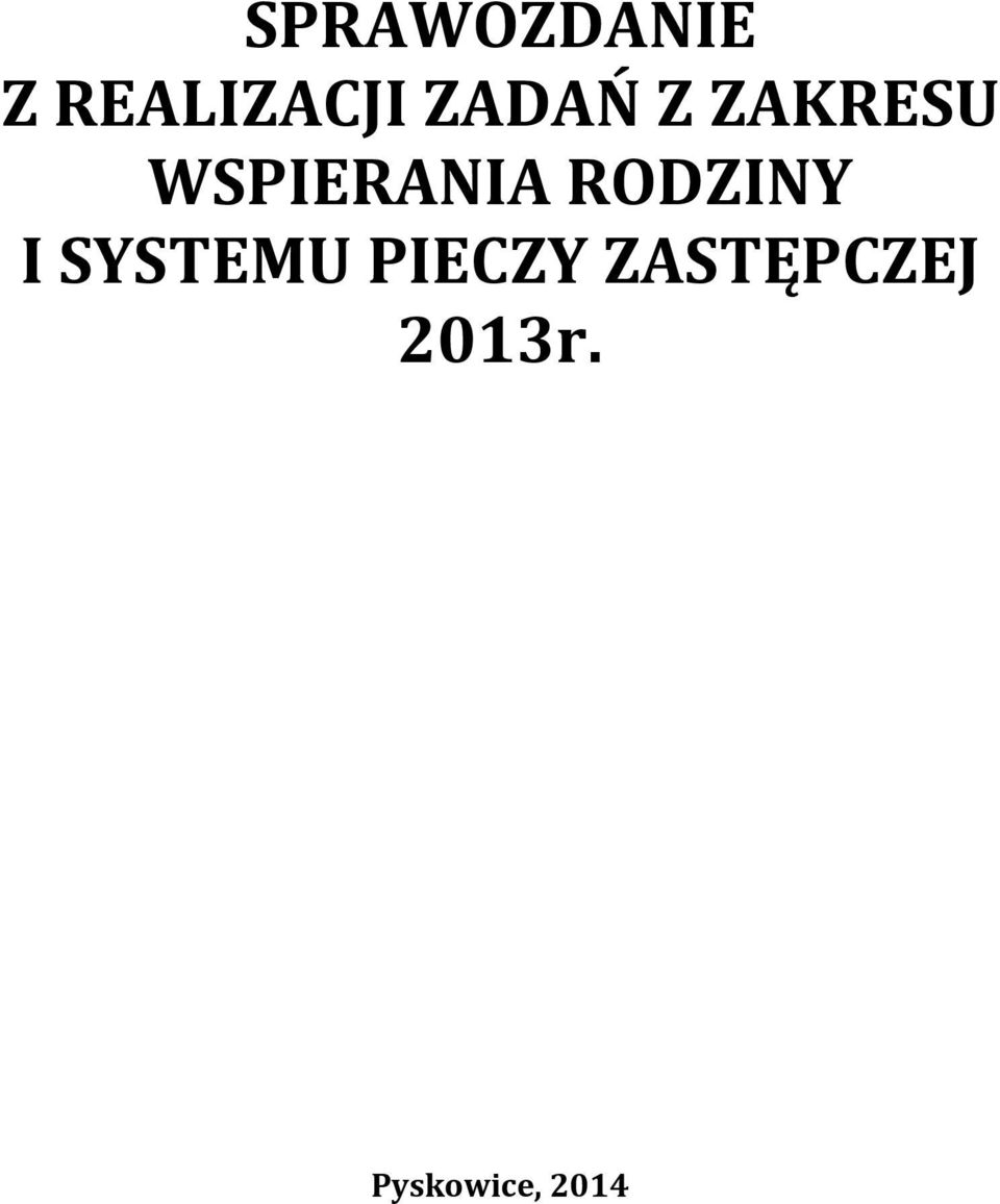 RODZINY I SYSTEMU PIECZY