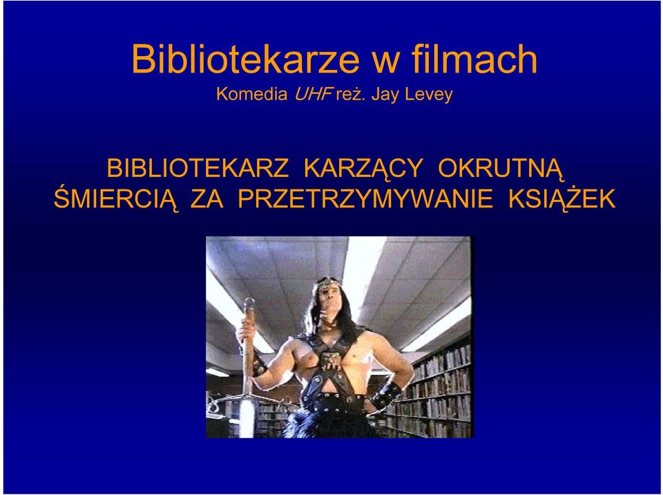 Jay Levey BIBLIOTEKARZ