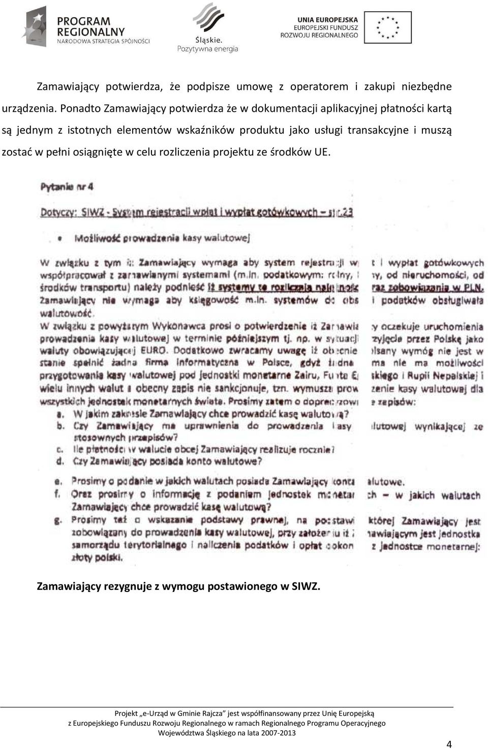 istotnych elementów wskaźników produktu jako usługi transakcyjne i muszą zostać w pełni