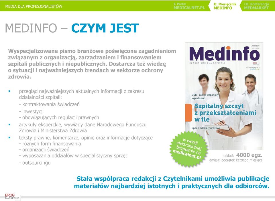 przegląd najważniejszych aktualnych informacji z zakresu działalności szpitali: - kontraktowania świadczeń - inwestycji - obowiązujących regulacji prawnych artykuły eksperckie, wywiady dane