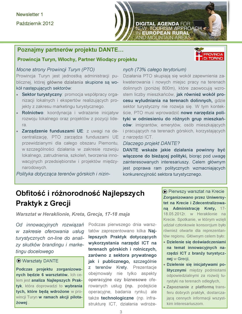 Rolnictwo: koordynacja i wdrażanie inicjatyw rozwoju lokalnego oraz projektów z pozycji lidera.