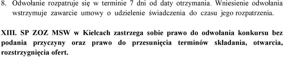 jego rozpatrzenia. XIII.