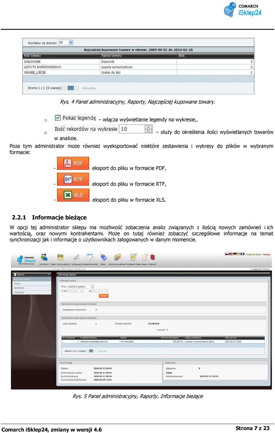 eksport do pliku w formacie RTF, - eksport do pliku w formacie XLS. 2.