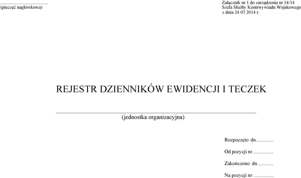 REJESTR DZIENNIKÓW EWIDENCJI I TECZEK (jednostka organizacyjna)