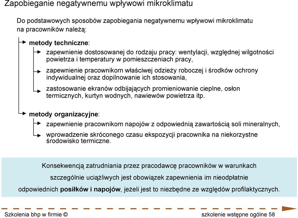 stosowania, zastosowanie ekranów odbijających promieniowanie cieplne, osłon termicznych, kurtyn wodnych, nawiewów powietrza itp.