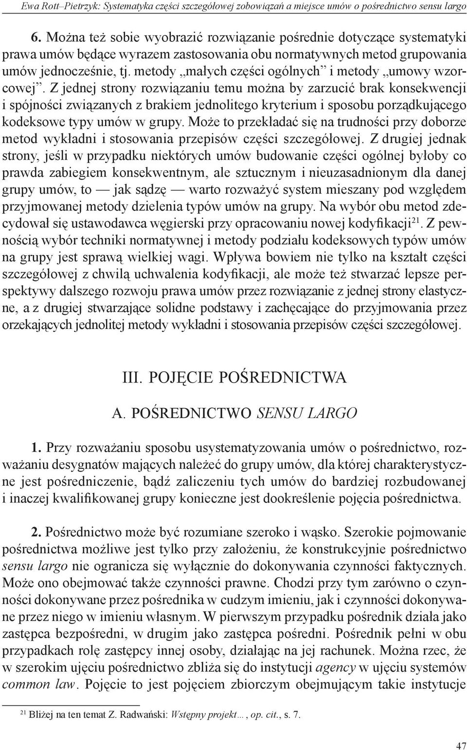 metody małych części ogólnych i metody umowy wzorcowej.