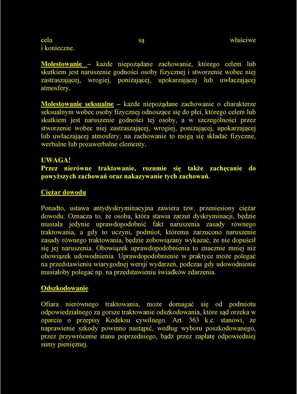 uwłaczającej atmosfery.