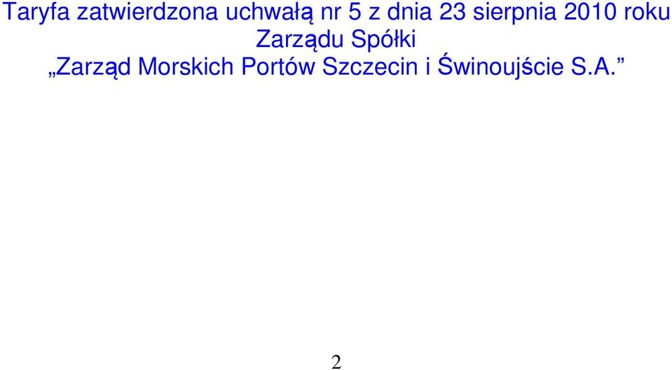 Zarządu Spółki Zarząd Morskich
