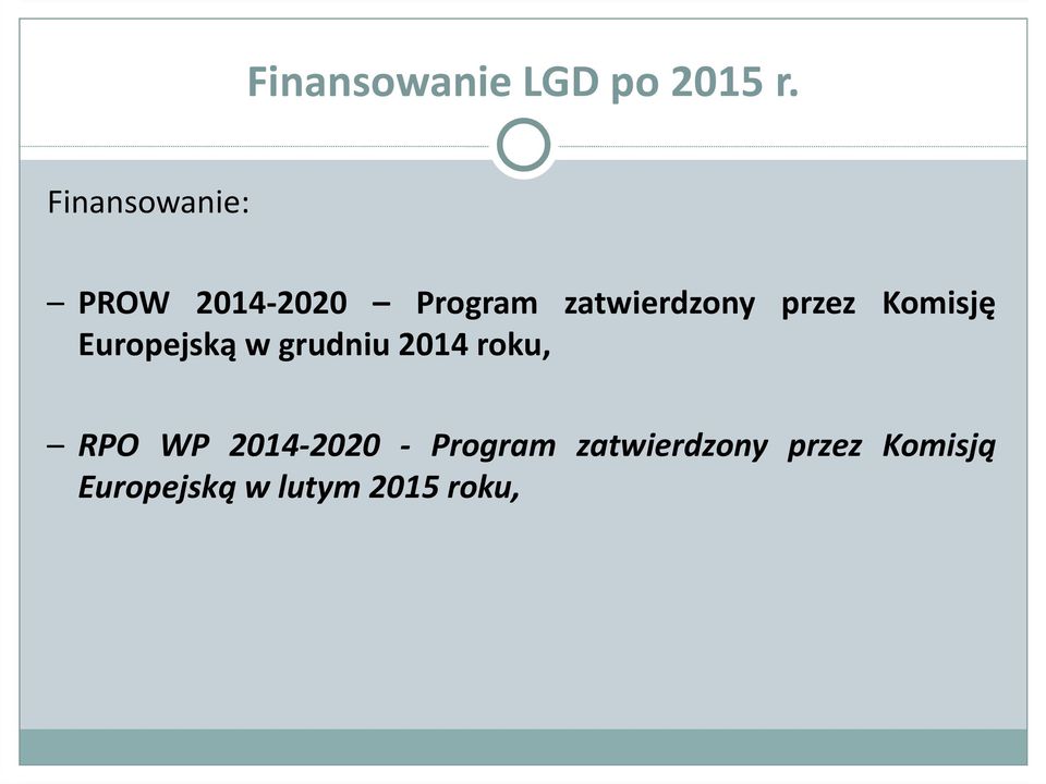 przez Komisję Europejską w grudniu 2014 roku, RPO