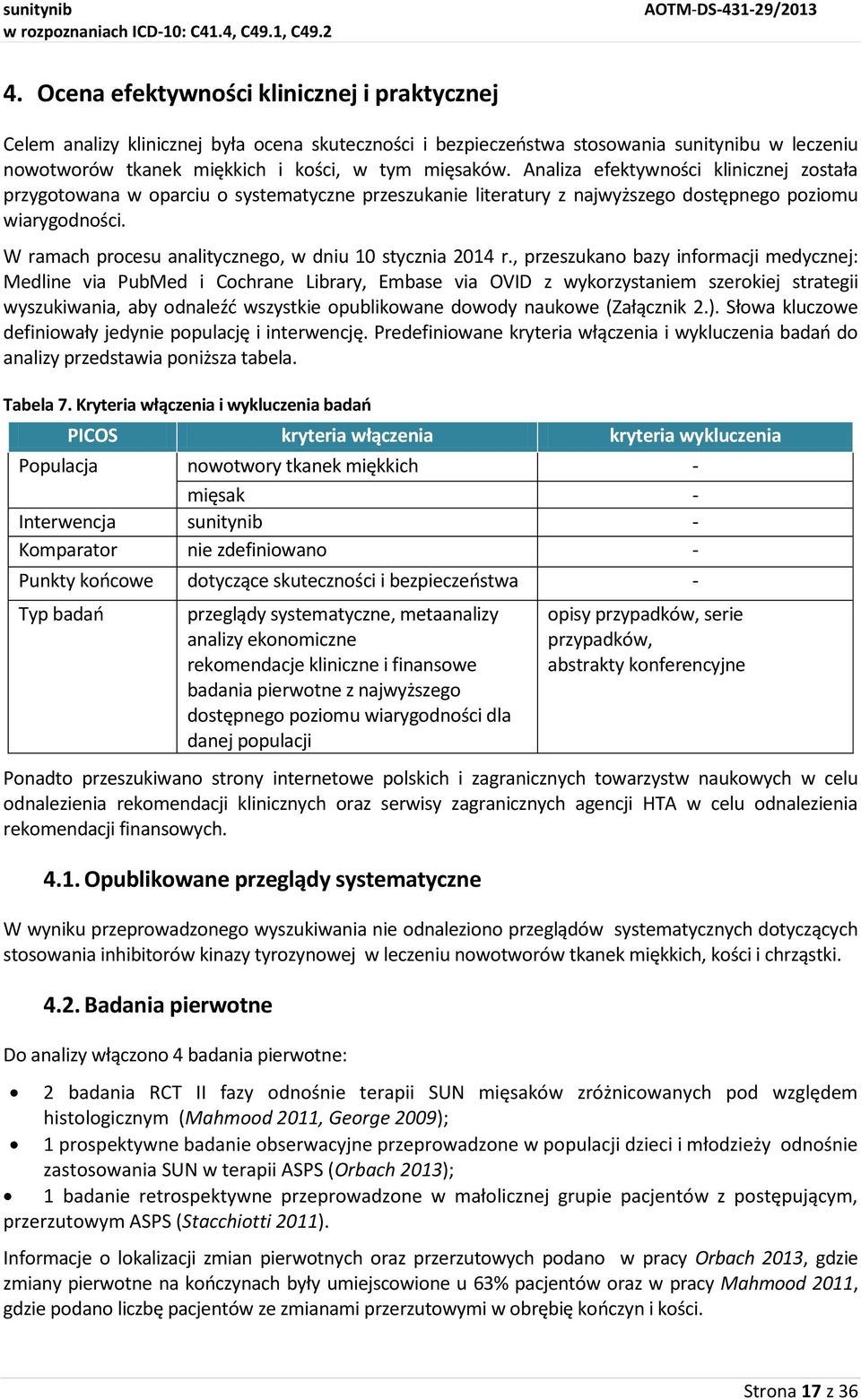 W ramach procesu analitycznego, w dniu 10 stycznia 2014 r.