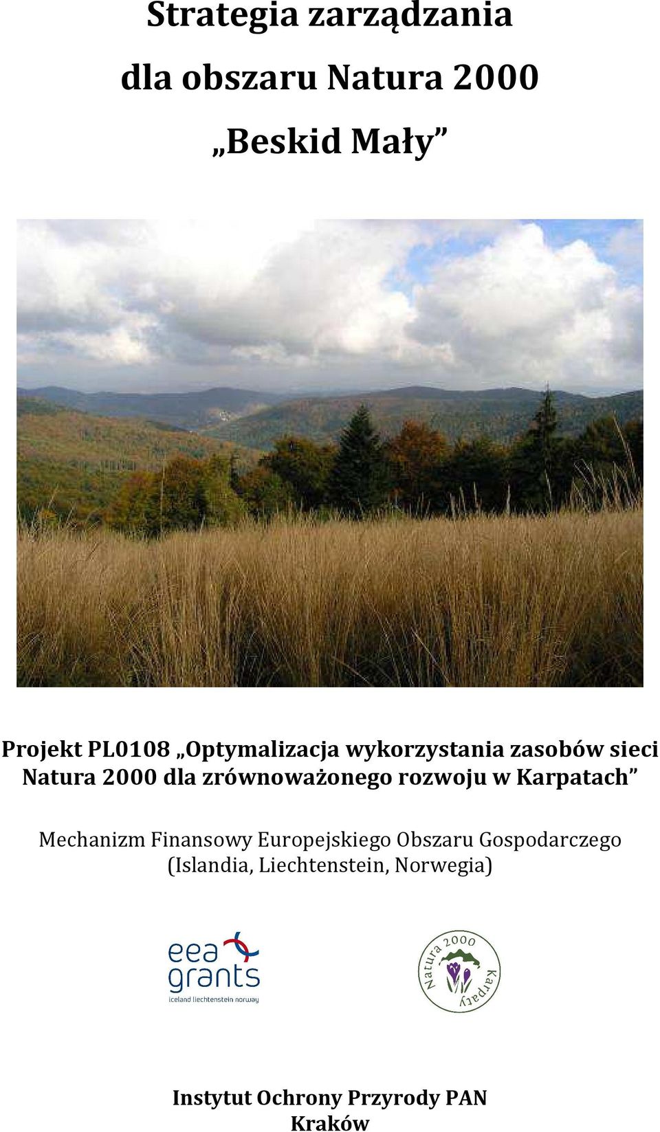 rozwoju w Karpatach Mechanizm Finansowy Europejskiego Obszaru