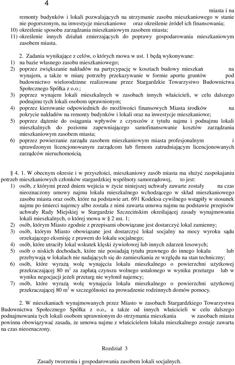 Zadania wynikające z celów, o których mowa w ust.
