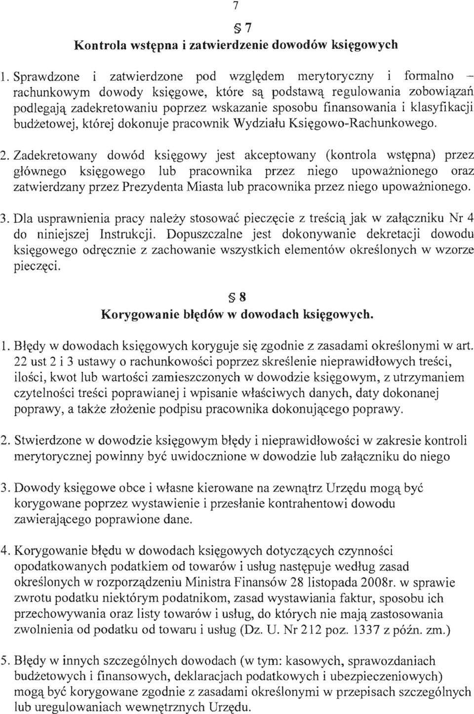 klasyfikacji budzetowej, ktorej dokonuje pracownik Wydzialu Ksi~gowo-Rachunkowego.