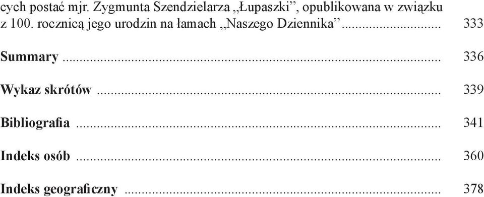 100. rocznicą jego urodzin na łamach Naszego Dziennika.