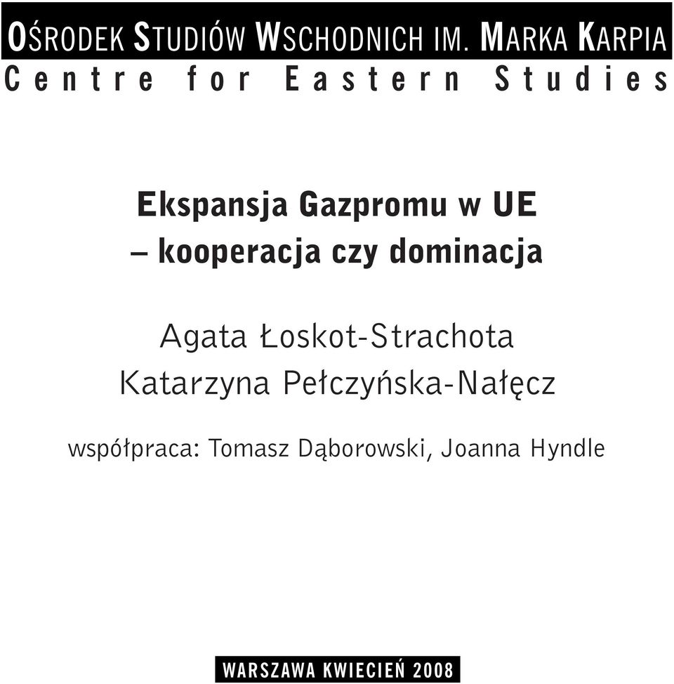 w UE kooperacja czy dominacja Agata Łoskot-Strachota
