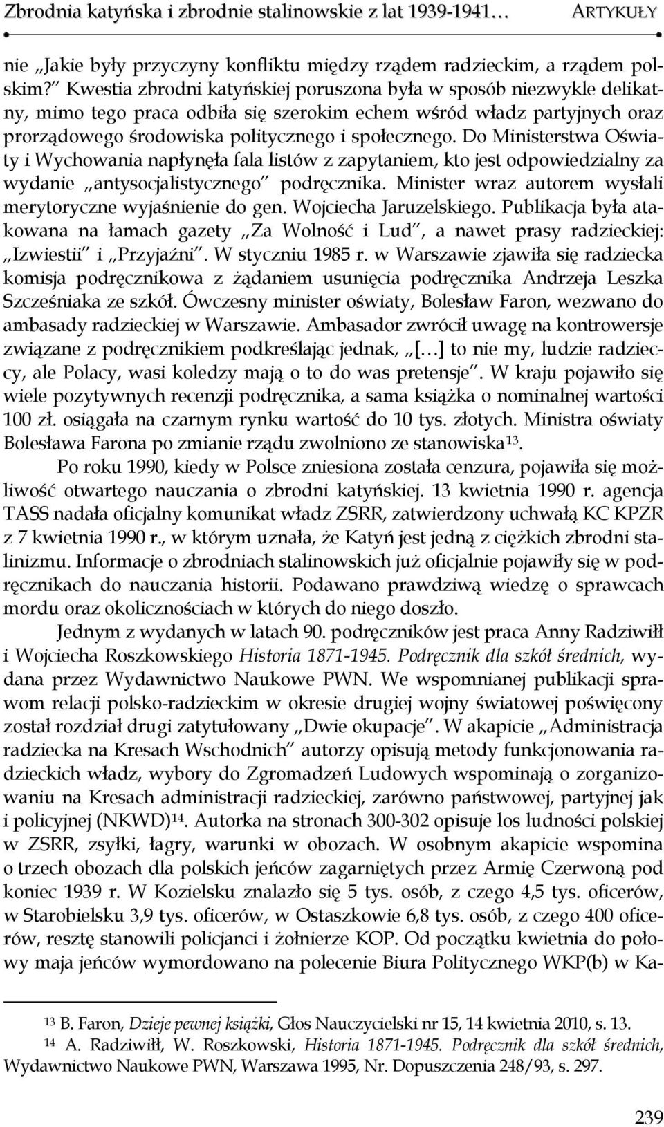 Do Ministerstwa Oświaty i Wychowania napłynęła fala listów z zapytaniem, kto jest odpowiedzialny za wydanie antysocjalistycznego podręcznika.