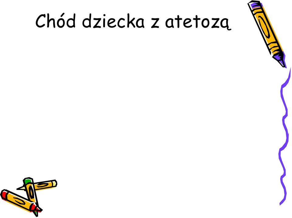 atetozą