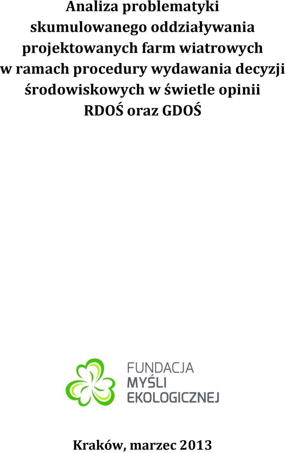 w ramach procedury wydawania decyzji