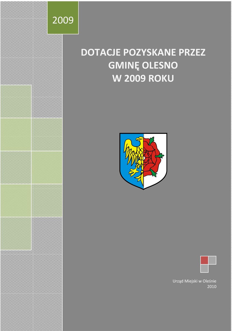 GMINĘ OLESNO W 2009