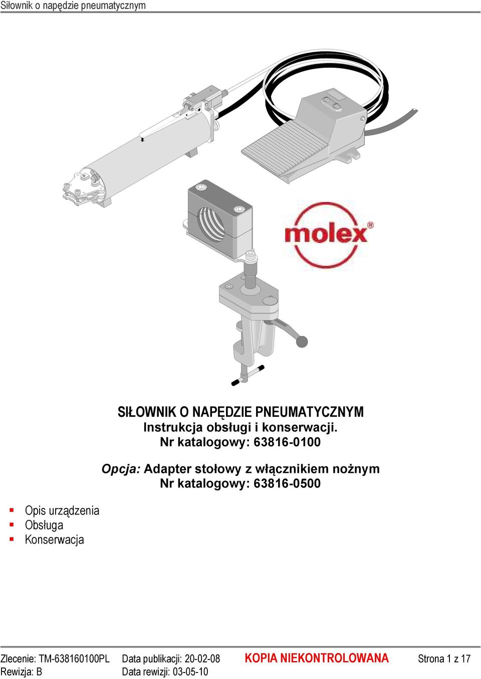 Nr katalogowy: 63816-0100 Opcja: Adapter stołowy z włącznikiem nożnym