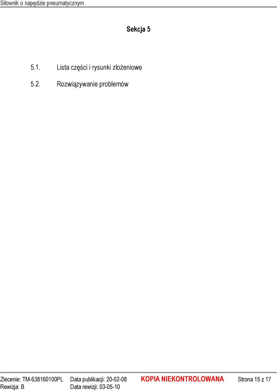 Rozwiązywanie problemów Zlecenie: