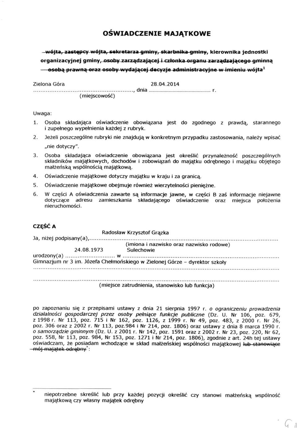Jeżeli poszczególne rubryki nie znajdują w konkretnym przypadku zastosowania, należy wpisać nie dotyczy". 3.