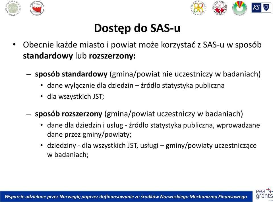 wszystkich JST; sposób rozszerzony (gmina/powiat uczestniczy w badaniach) dane dla dziedzin i usług - źródło statystyka