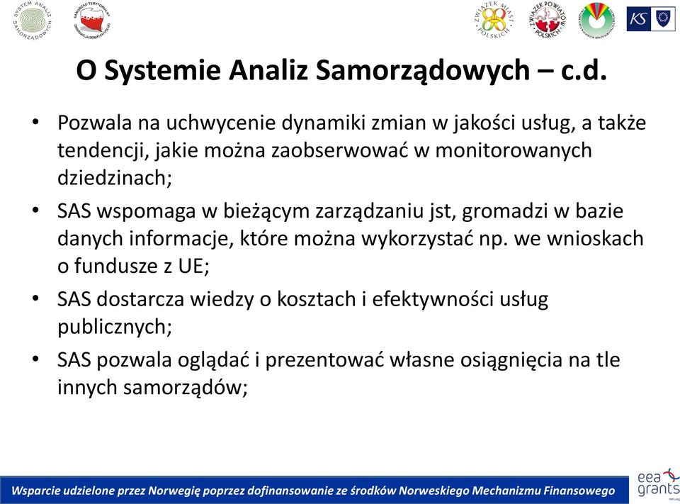 Pozwala na uchwycenie dynamiki zmian w jakości usług, a także tendencji, jakie można zaobserwowad w