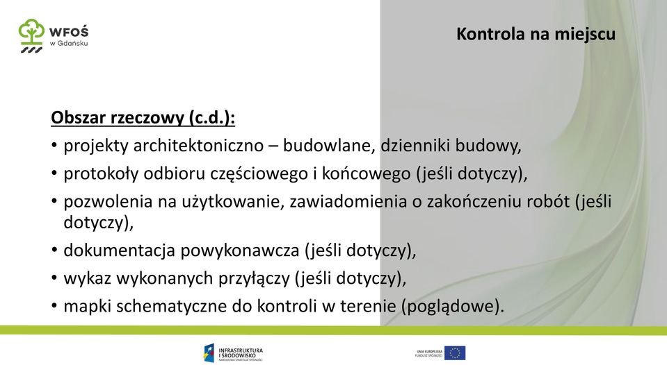 i końcowego (jeśli dotyczy), pozwolenia na użytkowanie, zawiadomienia o zakończeniu