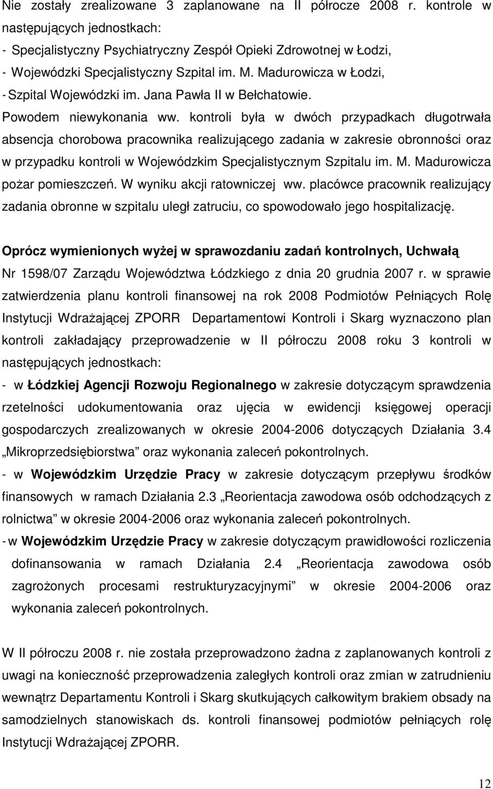 Jana Pawła II w Bełchatowie. Powodem niewykonania ww.