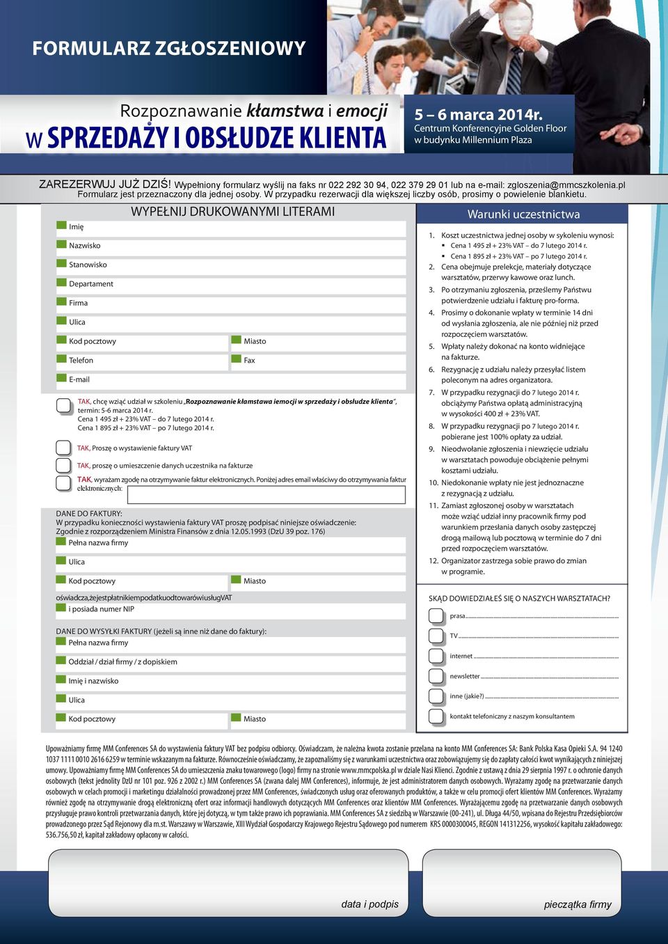 W przypadku rezerwacji dla większej liczby osób, prosimy o powielenie blankietu.
