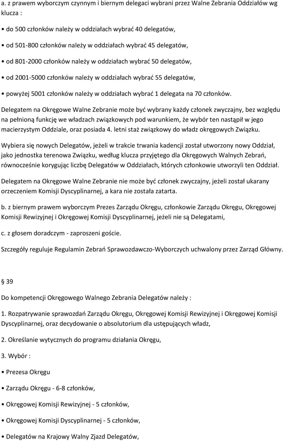 delegata na 70 członków.