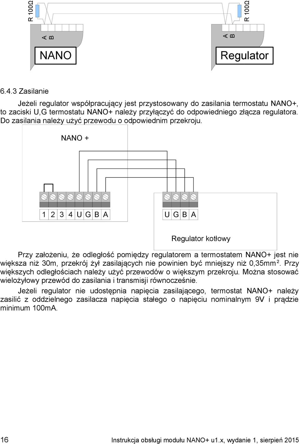 Do zasilania należy użyć przewodu o odpowiednim przekroju.