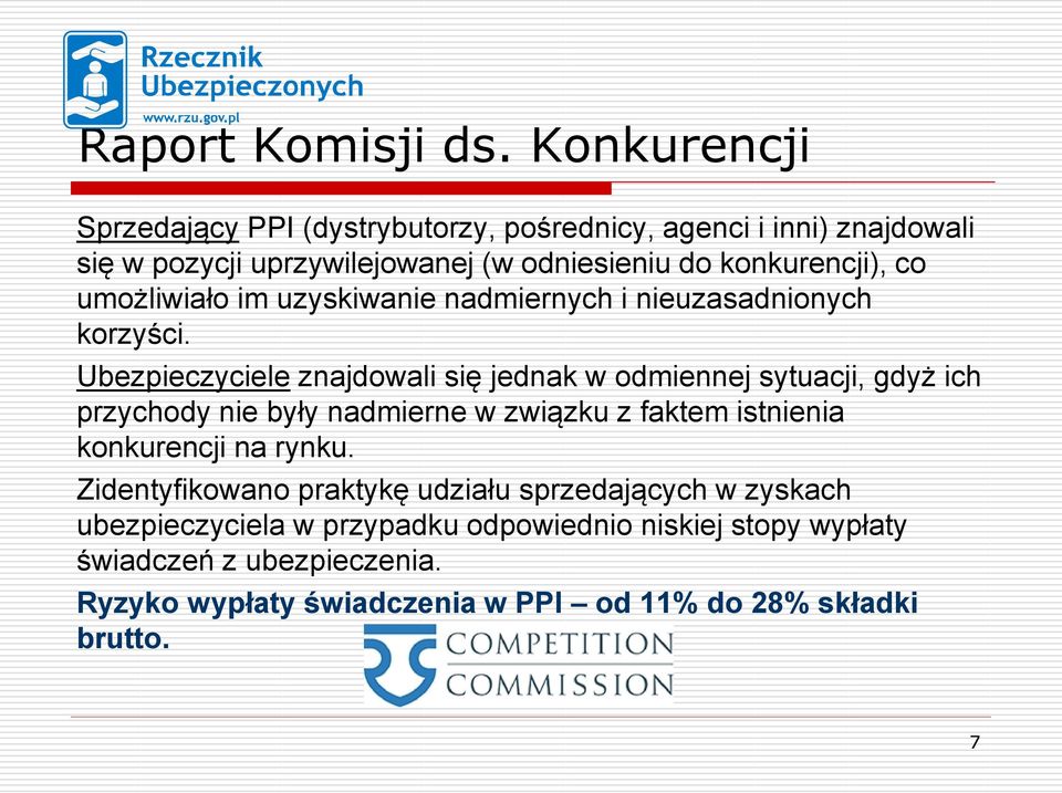 umożliwiało im uzyskiwanie nadmiernych i nieuzasadnionych korzyści.