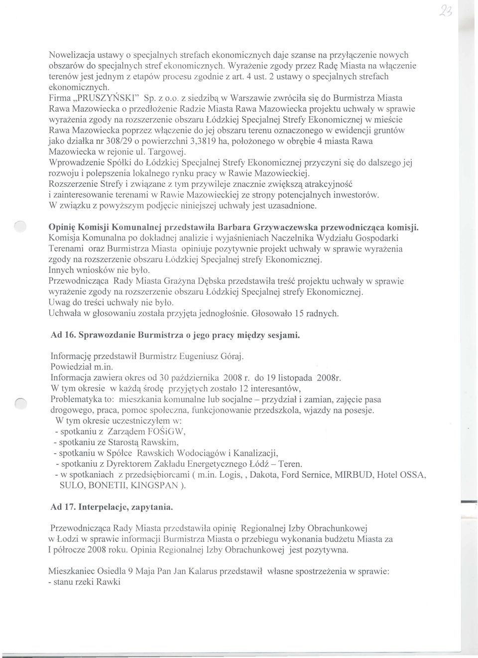 specjalnych strefach ekonomicznych. Firma "PRUSZYNSKI" Sp. z 0.
